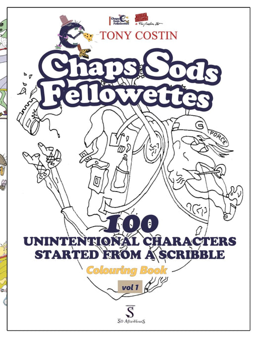 Chaps Sods Fellowettes 100 Unintentional Characters from a Scribble. Colouring Book edition.  Paperback.